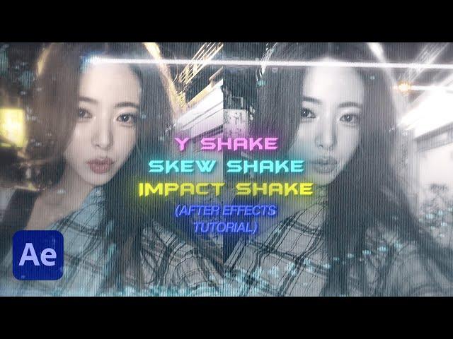 Y SHAKE, SKEW SHAKE, IMPACT SHAKE TUTORIAL (ON AFTER EFFECTS)