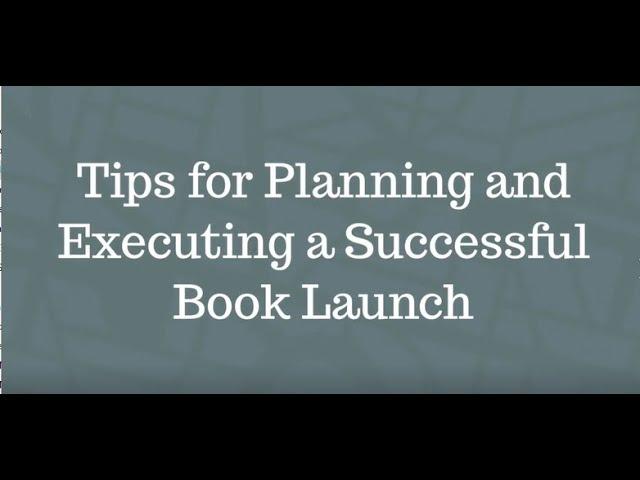 Tips for Planning and Executing a Successful Book Launch