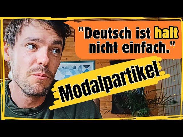 5 Sätze mit 'halt' | Modalpartikel Grammatik Deutsch | Learn German B1/B2