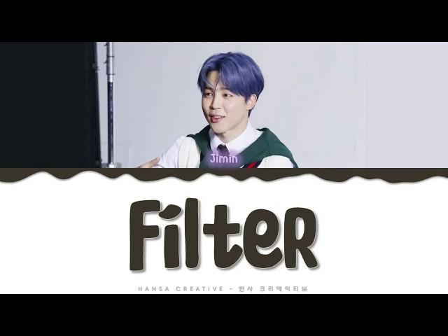 Jimin - 'Filter' Lyrics Color Coded  (HAN ROM ENG)