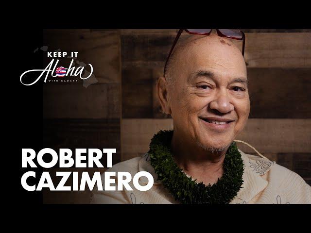 #137 | Robert Cazimero | 50 years of teaching hula, life lessons and The Brothers Cazimero