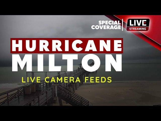 HURRICANE MILTON: Live Camera Feeds