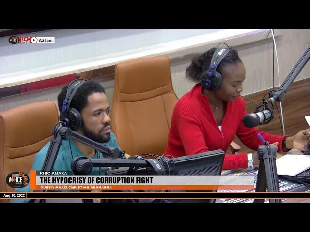 #IgboAmaka: THE HYPOCRISY OF CORRUPTION FIGHT IN NIGERIA | VOP 90.3 FM