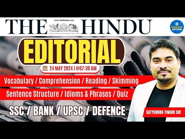 The Hindu Editorial Analysis | The Hindu 24 May 2024 | The Hindu Vocabulary By Satyendra Sir