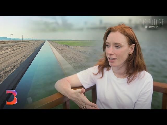 The Surprising Solutions to the World's Water Crisis | The Future With Hannah Fry