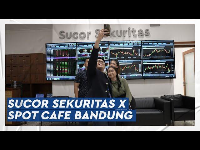 Sucor Sekuritas X Spot Cafe Bandung