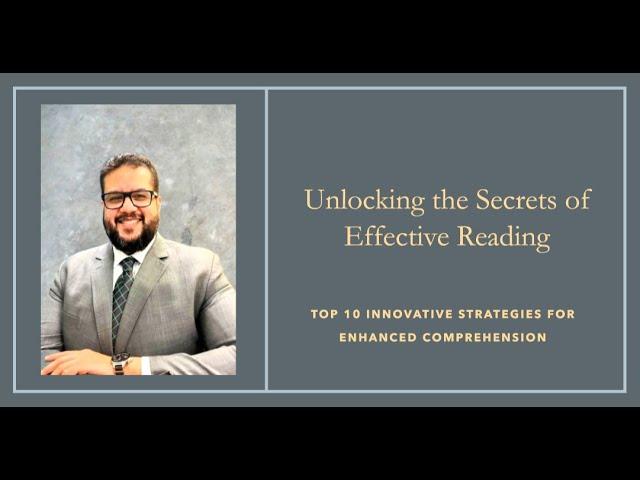 Unlocking the Secrets of Effective Reading: Top 10 Innovative Strategies for Enhanced Comprehension,