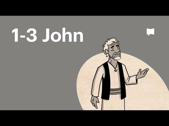 Books of 1-3 John Summary: A Complete Animated Overview