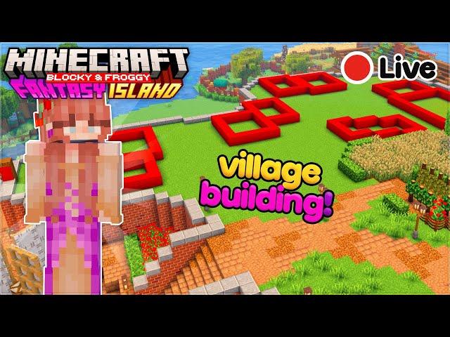 Building up a village! | Fantasy Island Livestream 03