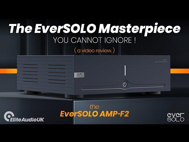 AMP F2 Power Amplifier  The Eversolo Masterpiece You Can’t Ignore!