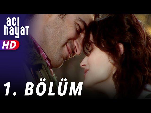 Acı Hayat 1.Bölüm Full HD