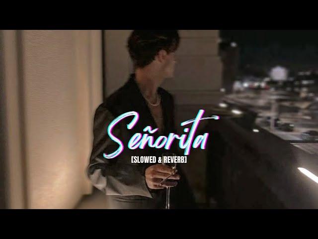 Señorita(slowed and reverb) | shawn mendes & camila cabello | #slowed #reverb #edit #senorita |