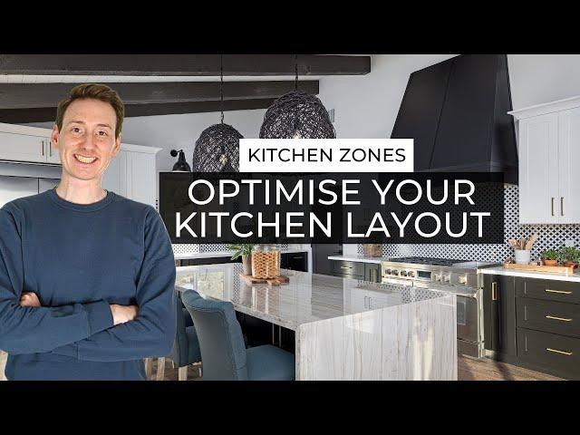 Kitchen Zones | How To Optimise Your Kitchen Layout ︎