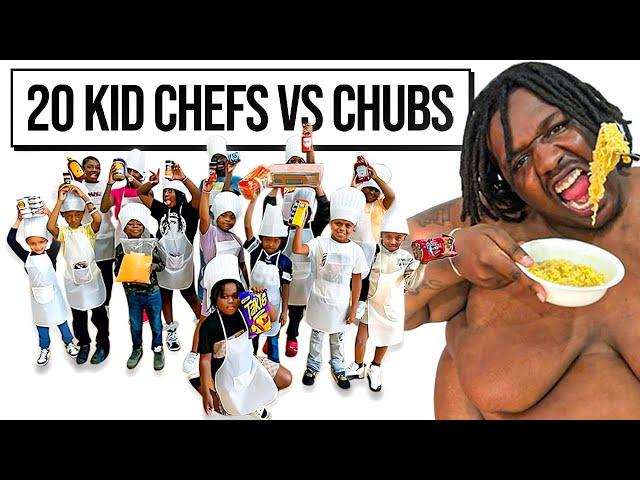 20 CHEFS VS CHUBS