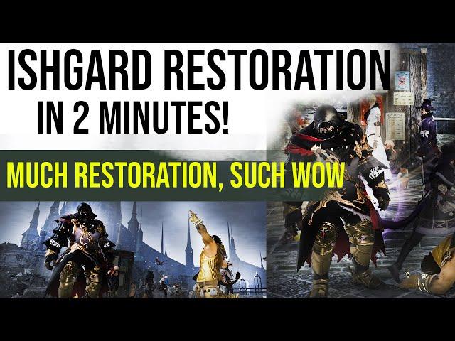 [FFXIV] ISHGARD RESTORATION IN 2 MINUTES!