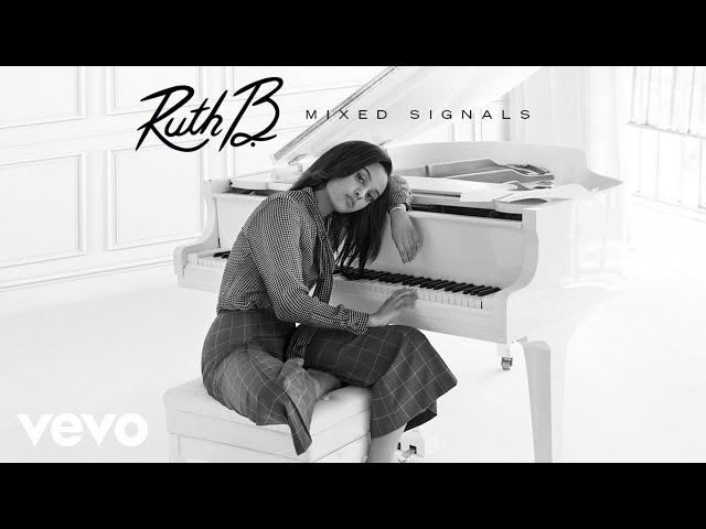 Ruth B. - Mixed Signals (Audio)