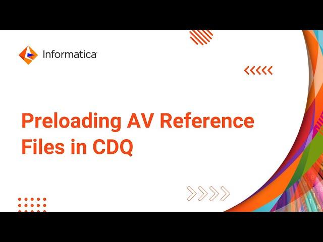 Preloading AV Reference Files in CDQ