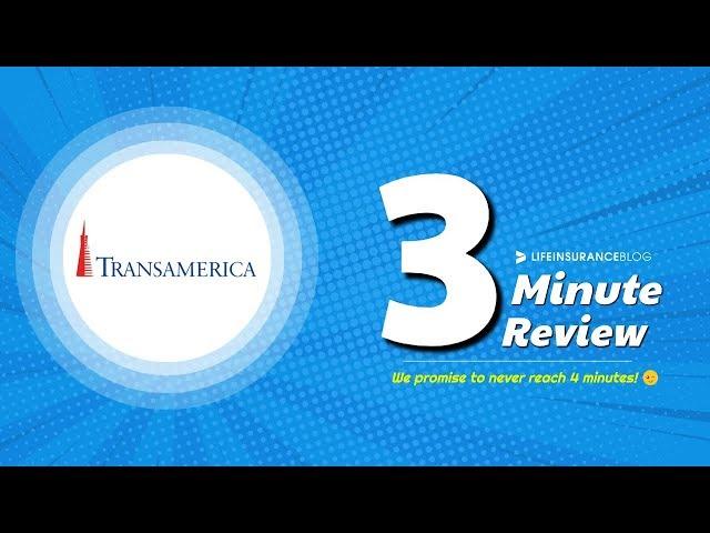 Transamerica Life Insurance Review [3 Minute Breakdown]