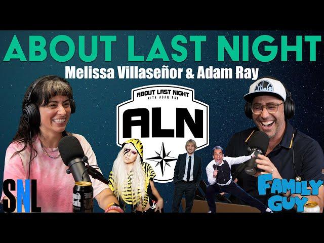 Melissa Villaseñor on Saturday Night Live & Favorite Impressions | About Last Night with Adam Ray