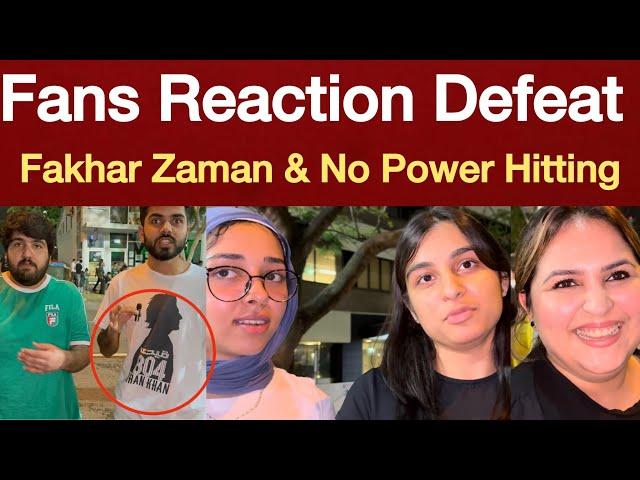 Exclusive  Fans Reaction on Pakistan Defeat | Fakhar Zaman , Saim Ayub & No Power Hitting