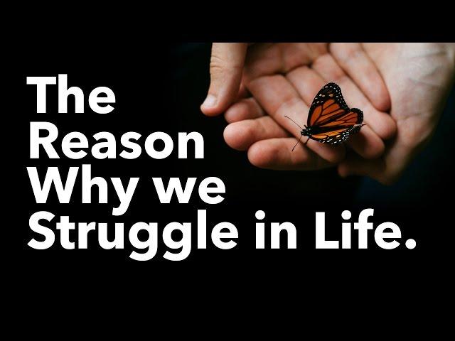 The Importance of Overcoming Struggles in Life