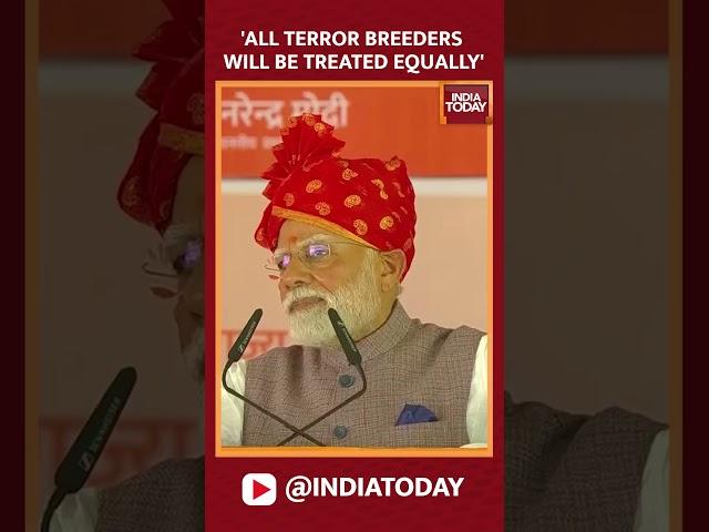 All Terror Breeders Will Be Treated Equally: PM Modi’s Fiery Speech In Bikaner | India Today