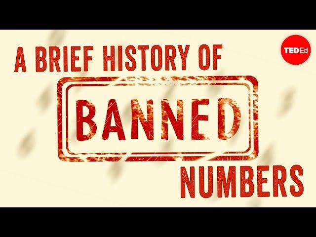 A brief history of banned numbers - Alessandra King