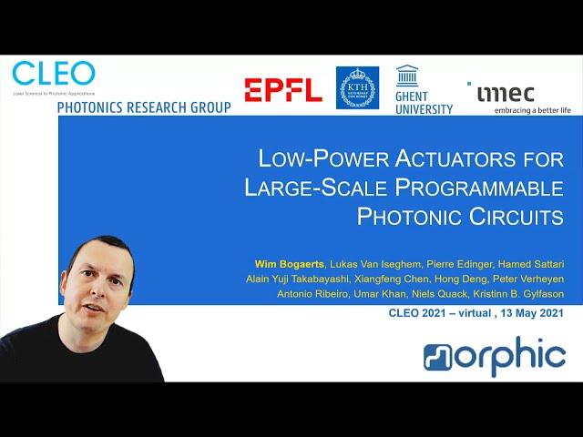 CLEO 2021 - Actuators for Programmable Photonics - Wim Bogaerts