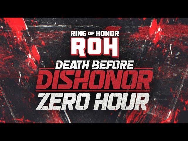 ZERO HOUR: ROH Death Before Dishonor | 7/26/24 Arlington, TX