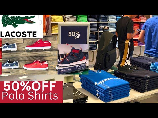 LACOSTE POLO SHIRTS SALE 50% OFF OR MIX MATCH 2 FOR $119 SHOES