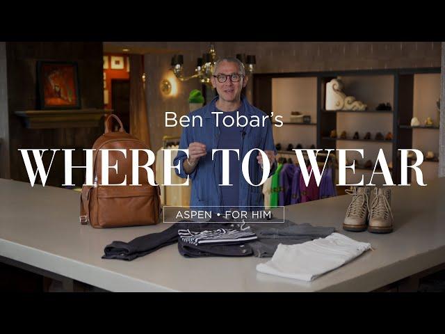 Where to Wear with Ben Tobar: Aspen Edition (feat. Brunello Cucinelli)