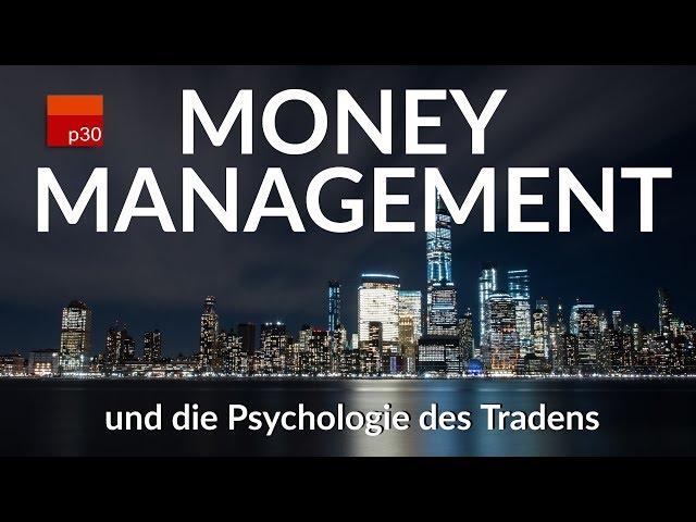 Psychologie des Tradens und Money Management