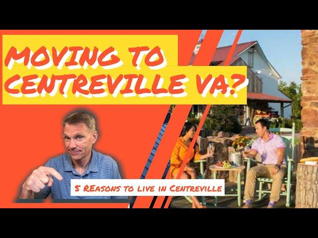 Top 5 Reasons to Move to Centreville, VA - Why live in Centreville?