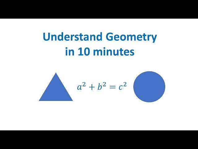 Understand Geometry in 10 min