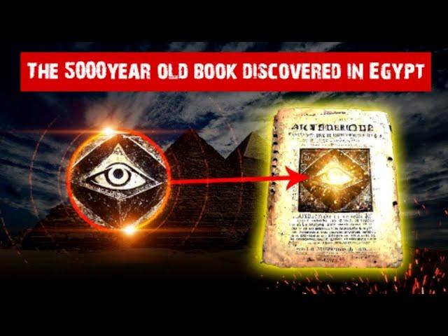 Uncovering Ancient Secrets: 5000 Year Old Mystery Book Found in Egypt