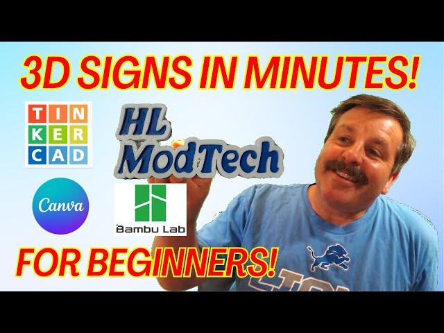 Make Signs to 3D Print in Minutes! Canva Tinkercad & Bambu Labs for Beginners!