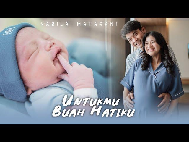 Untukmu Buah Hatiku - Nabila Maharani (Official Music Video)