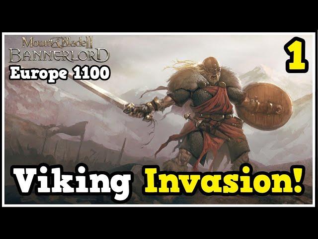 Unleashing The Viking Invasion onto Europe 1100 - Mount & Blade Bannerlord Let's Play #1