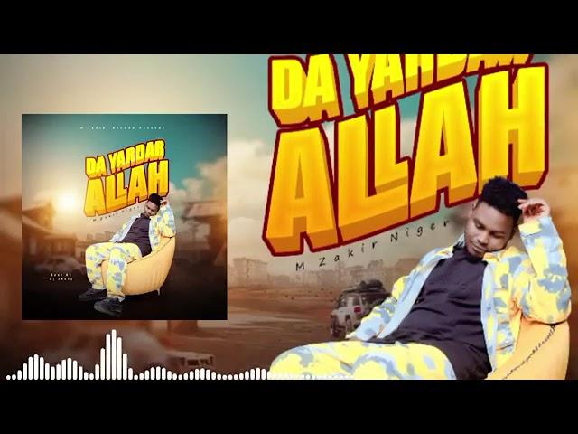 M Zakir Niger ( Da Yardar Allah) Music Audio 2025