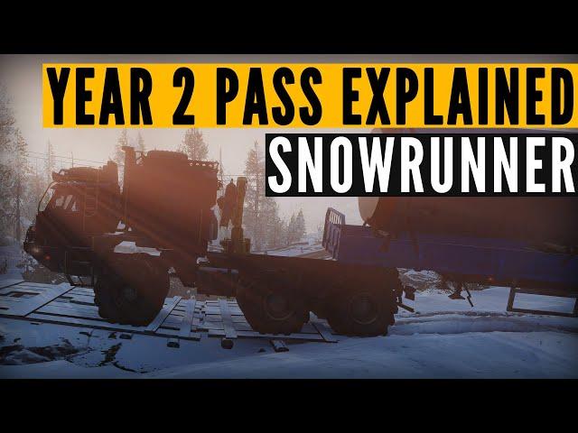 SnowRunner Year 2 Pass EXPLAINED