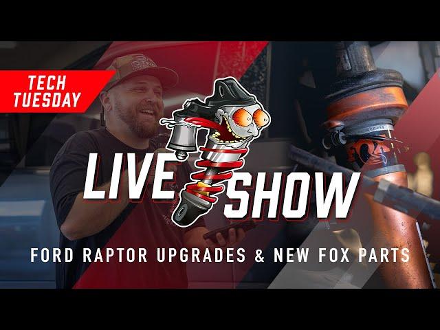 Ford Raptor Upgrades & New Fox Parts // Tech Tuesday