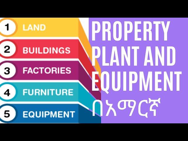 Property, plant and equipment | Fixed asset |  Chapter 2 Part 1 | Principle of Accounting I