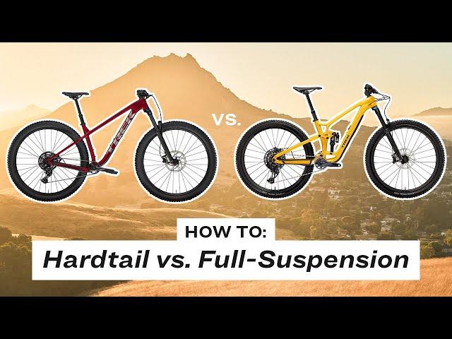 How to: Understand the Differences Between Full-Suspension and Hardtail Mountain Bikes