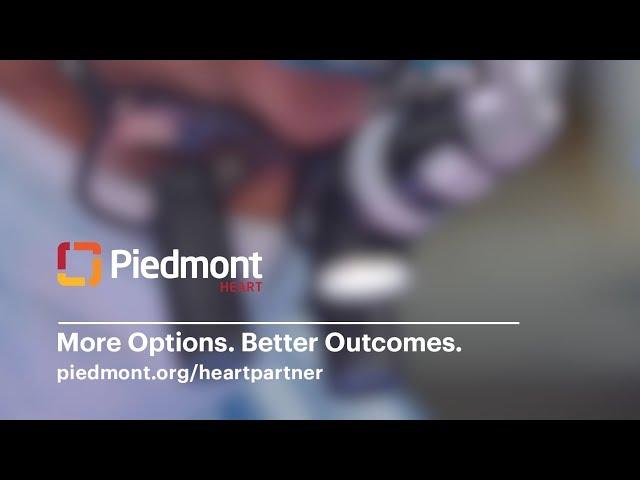 Why Piedmont Heart? More Options. Better Outcomes.