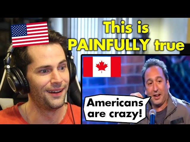 American Reacts to Canadian Comedian Making Fun of America