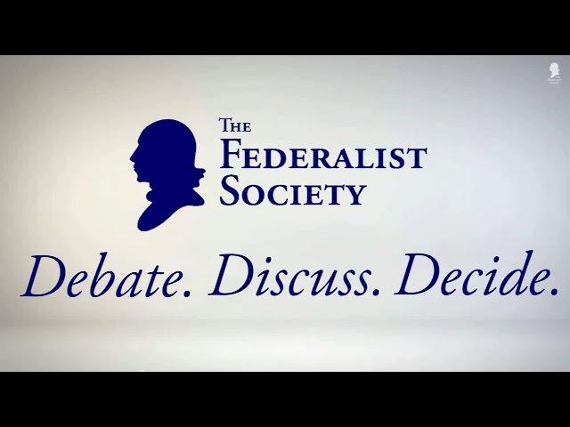 What is the Federalist Society?