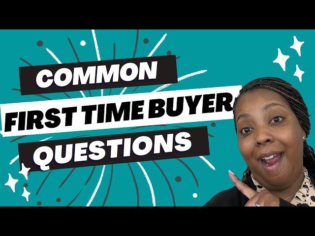 First Time Home Buyer Questions That I am Asked Greensboro NC Real Estate Tips
