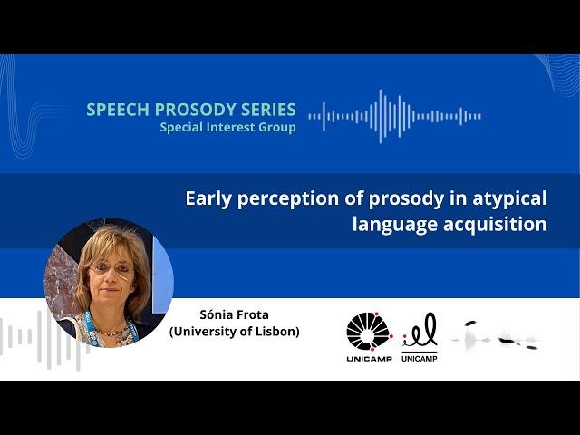 Early perception of prosody in atypical language acquisition | Speech Prosody Lectures
