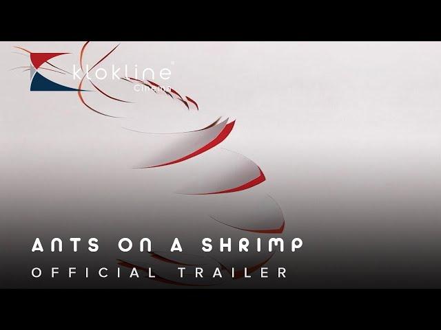 2016 Ants on a Shrimp Official Trailer 1 HD Blazhoffski Company   Klokline