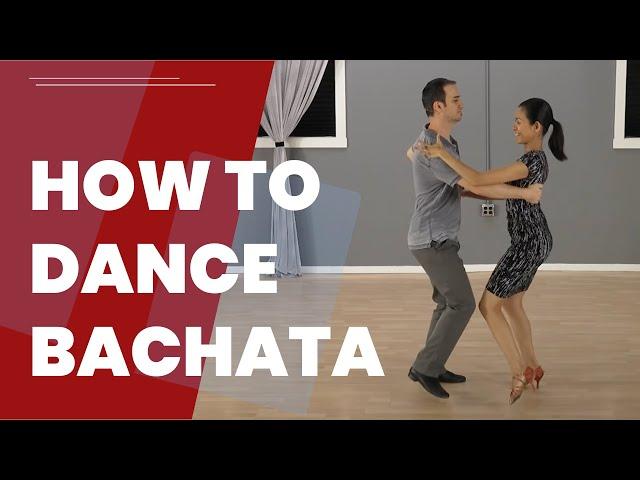 How To Dance Bachata For Beginners - The Basic Steps